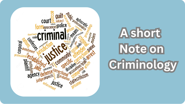 A short Note on Criminology