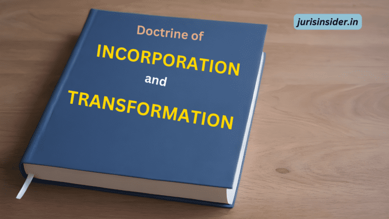 Doctrine of Incorporation and doctrine of transformation