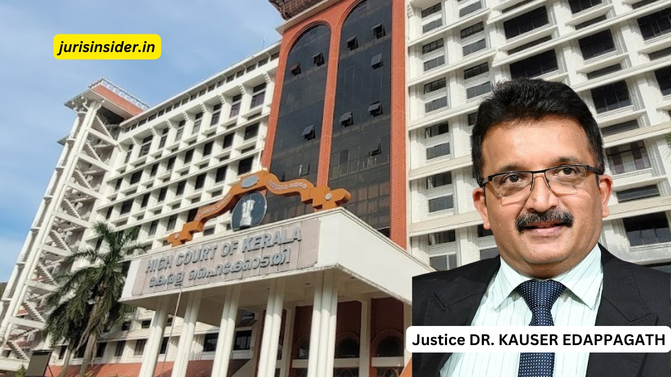 Justice DR. KAUSER EDAPPAGATH, Kerala High Court