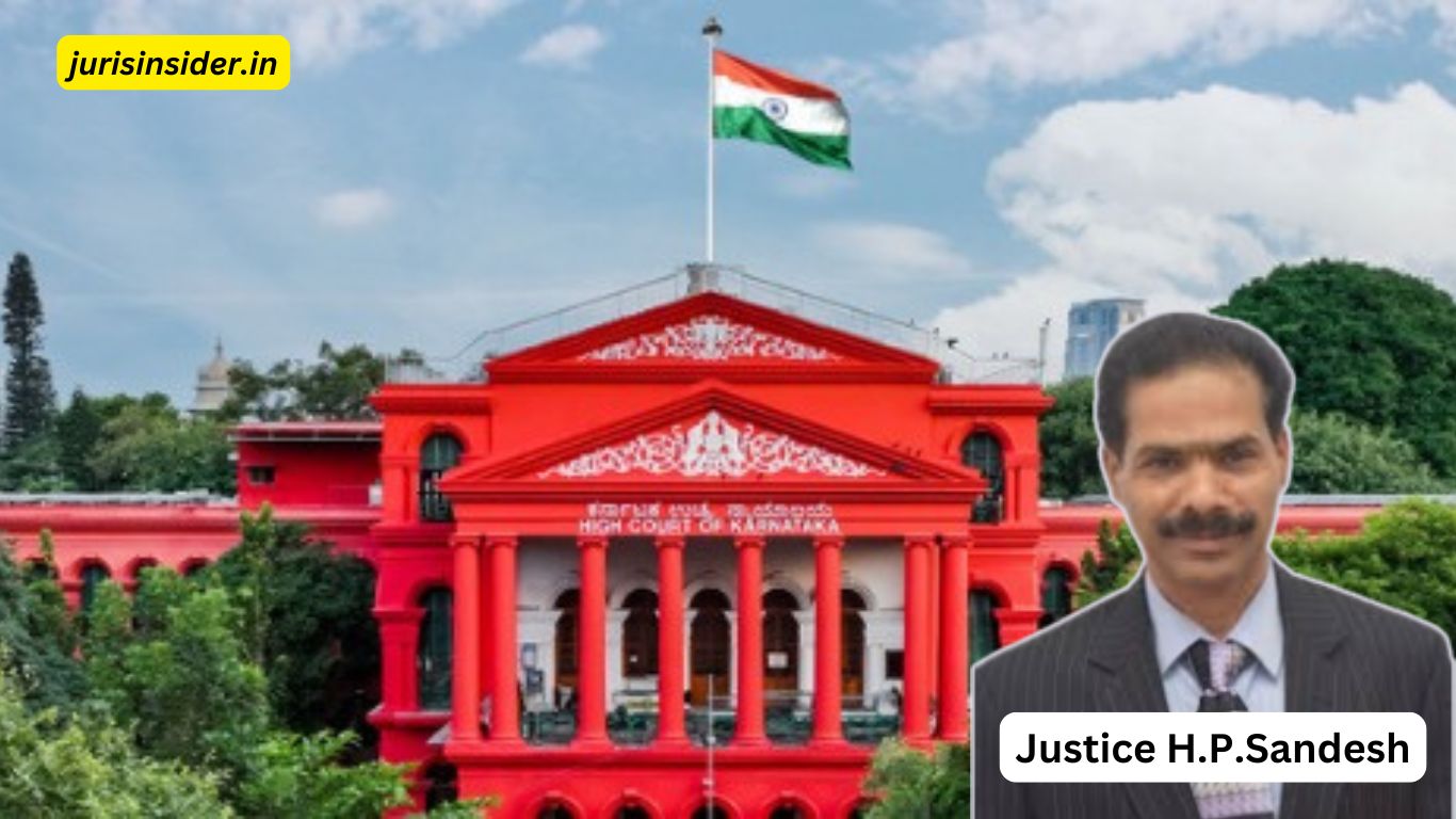 Justice H.P.Sandesh, Kanataka High Court