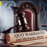 Quo Warranto and Libertarian Theory