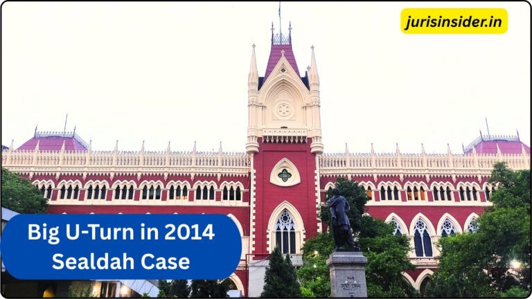 Big U-Turn in 2014 Sealdah Case